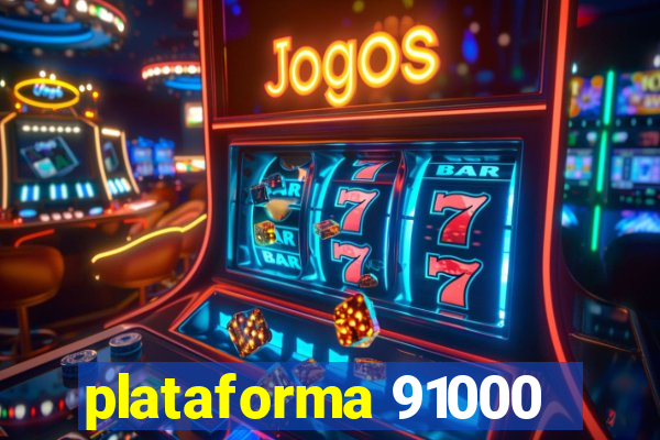 plataforma 91000